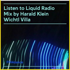 Listen to Liquid Radio Mix by Harald Klein Wichtl Villa