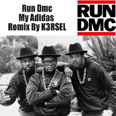 Run Dmc-My Adidas Remix By K3RSEL