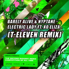 Barely Alive & Nyptane - Electric Lady Ft. XO ELIZA (T-Eleven Remix)