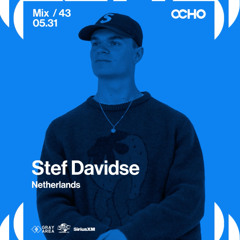 Stef Davidse - Exclusive Set for OCHO by Gray Area [5/25]