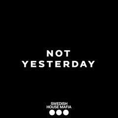 Swedish House Mafia - Not Yesterday (Veilzed's Eric Prydz Style Touch) [Instrumental]