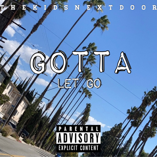 Gotta Let Go Sb.eriik