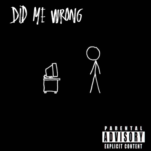 Did Me Wrong (Feat. AJ)