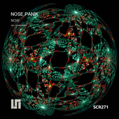 Nose Panik - Now (Rojan Remix)