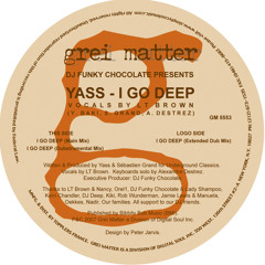 I Go Deep (Extended Dub Mix)
