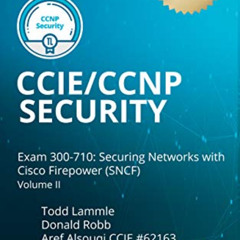 GET EPUB ☑️ CCIE/CCNP Security Exam 300-710: Securing Networks with Cisco Firepower (