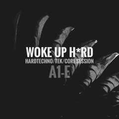 Woke Up H*rd | HardTechno Session