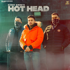 Hot Head by Garry sidhu