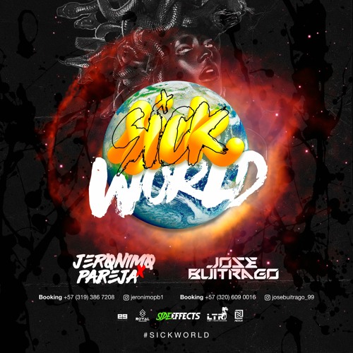 SICK WORLD - JOSE BUITRAGO - JERONIMO PAREJA