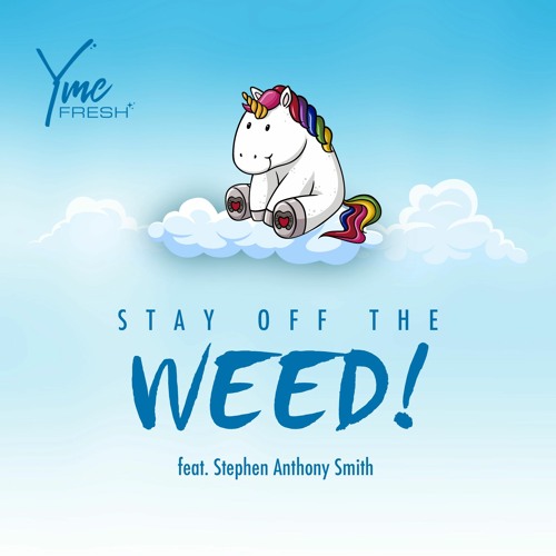 Stream Yme Fresh Stay Off The Weed Feat Stephen A Smith Royalty Free Hiphop Pop For Youtube By Yme Fresh Listen Online For Free On Soundcloud
