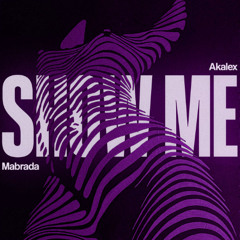 Robin S - Show Me (Mabrada x Akalex Edit)