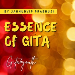 Essence Of Gita Part-3 | Catur Sloka Bhagavad Gita As It Is 10.10