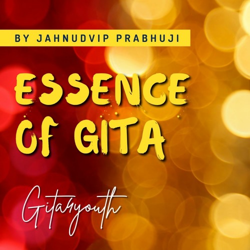 Essence Of Gita Part-3 | Catur Sloka Bhagavad Gita As It Is 10.10