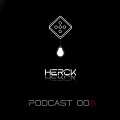 Podcast #008 - Herck