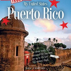 ACCESS [PDF EBOOK EPUB KINDLE] Puerto Rico (A True Book: My United States) (A True Book (Relaunch))