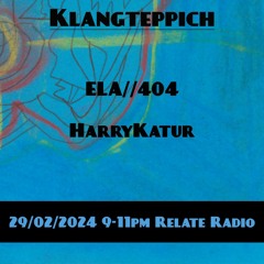 Klangteppich 02 ELA//404 B2B HarryKatur