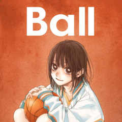 [FREE] Anime Type Beat -「Ball」