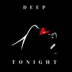 DEEP TONIGHT - AGUILARIA