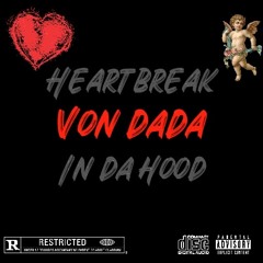 Heartbreak in da Hood