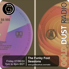 The Funky Foot Sessions 210 - 07 - 06 - 24