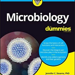 [ACCESS] [EBOOK EPUB KINDLE PDF] Microbiology For Dummies by  Jennifer Stearns &  Mic