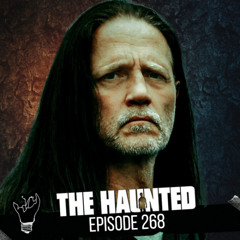 Episode 268 featuring The Haunted (Founder/Guitar Player: Patrik Jensen)