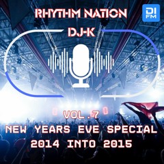 DJ-K Rhythm Nation 7 : New Years Eve special 2014 into 2015