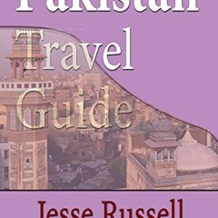 READ EPUB 📄 Pakistan Travel Guide: Tourism by  Jesse Russell [PDF EBOOK EPUB KINDLE]