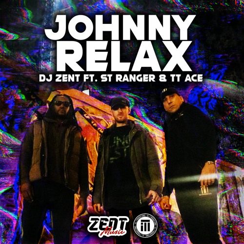 Johnny Relax Ft ST Ranger & TT Ace