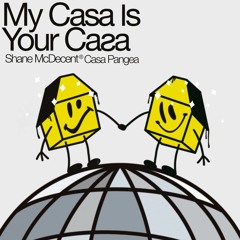 Shane McDecent: My Casa Is Your Casa