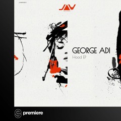 Premiere: George Adi - Hood (Original Mix) - Jannowitz Records
