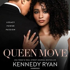 [DOWNLOAD] PDF ☑️ Queen Move: All the King's Men, Book 3 by  Kennedy Ryan,Eboni Flowe