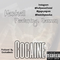 Markell (Featuring. Jaxxon) - Cocaine (Prod. By ExodusBeatz)