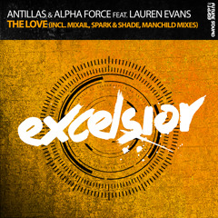 Antillas & Alpha Force feat. Lauren Evans - The Love (Mixail Remix)