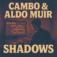 CAMBO & ALDO'MUiR . . . SHADOWS ( KNUCKLES'TUNE ) !