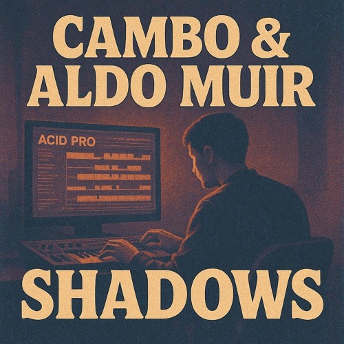 CAMBO & ALDO'MUiR . . . SHADOWS ( KNUCKLES'TUNE ) !