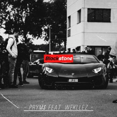 Wekllez & PRYM$ - Blackstone (Official Audio)
