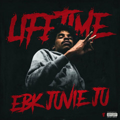 EBK Juvie Ju - Lifetime