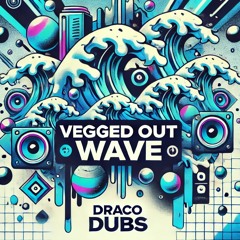 Vegged Out Wave