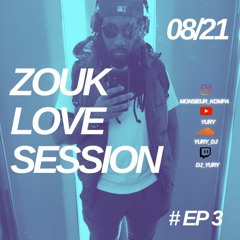 Zouk Session Episode 3