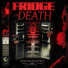 NAOTE & KHOLD - FRIDGE OF DEATH (FREE DOWNLOAD)