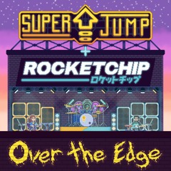 Over The Edge (feat. Rocketchip)