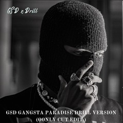 GSD Gangsta Paradise Drill Version (Oonly Cut Edit )