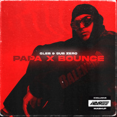 GLEB - PA PA x BOUNCE VIP (NAVREE MASHUP)