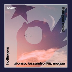 Alonso, Lessandro (PE), Megue - Free Your Mind (Original Mix)