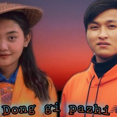Dong Gi Pazhi- Sumgay Wangchuk Addy & Sonam Choki..mp3