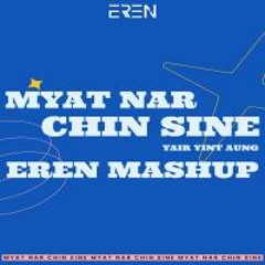 Myat Nar Chin Sine-Yair Yint Aung[EREN MASHUP].mp3