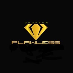 Dropson - Flawless