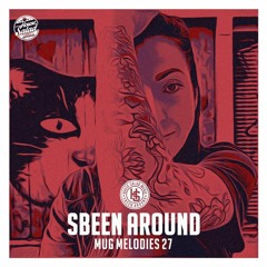 Sbeen Around | MUG Melodies EP 27