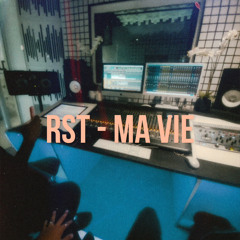 Rst - Ma Vie
